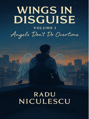 cover image of Wings in Disguise, Angels Don't Do Overtime
